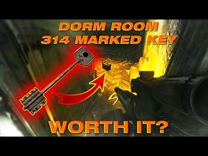Dorms MARKED ROOM 314 KEY on Customs Worth It In Escape from Tarkov?!?