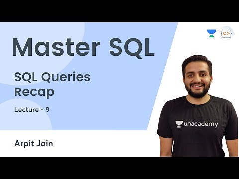 SQL Queries Recap | L 9 | Master SQL | Arpit Jain