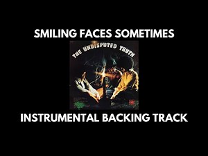 Smiling Faces Sometimes - The Undisputed Truth - Instrumental Backing Track