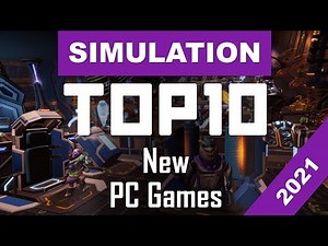 TOP10 NEW SIMULATION 2021 | Best Upcoming Simulation Games for PC