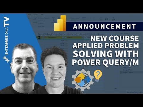 Learn Applied Problem Solving With Power Query / M - New Course