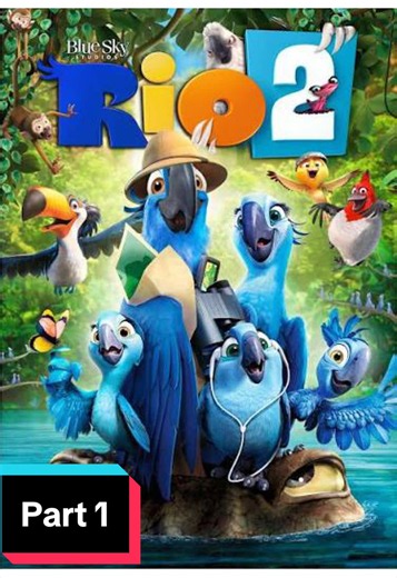 Rio 2 part 1 #fyp #fullmovie #viral #movie #Rio2 | rio 2