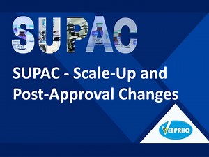 SUPAC - Scale-Up and Post-Approval Changes - SlideServe