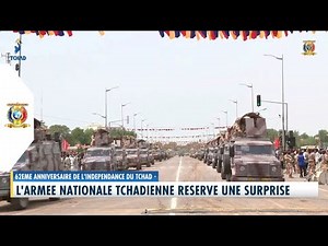 62ème ANNIVERSAIRE DE L'INDÉPENDANCE DU TCHAD - L'Armée Nationale Tchadienne réserve une surprise