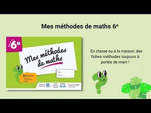 Mes méthodes de maths 6e