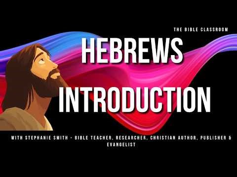 Hebrews Overview | Themes, Purpose, and Why It Matters