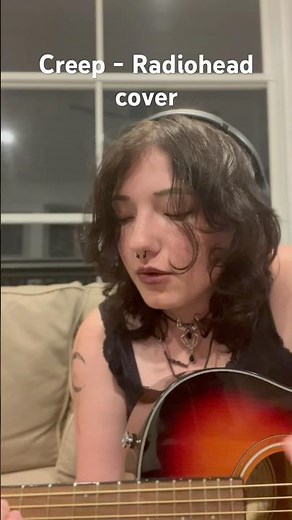 Creep - Radiohead cover