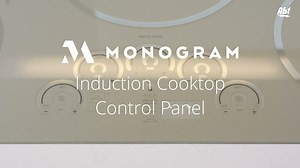 How To Use The Monogram Cooktop Heat Controls