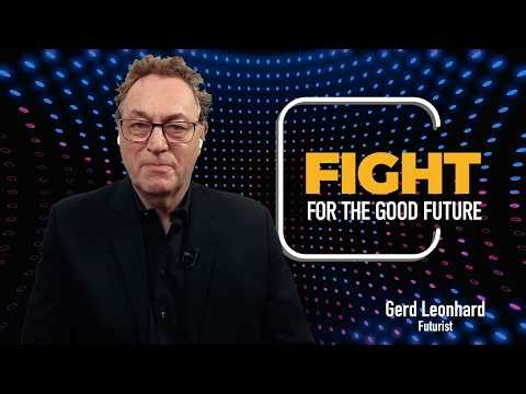 The Good Future or the Bad Future? Europe must take a stand - Fight for The Good Future