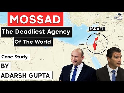 MOSSAD Israeli Intelligence Agency, One of the most powerful spy agencies in the world, Defence UPSC