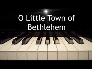 O Little Town of Bethlehem - Christmas piano instrumental with lyrics