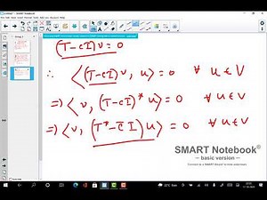 MA412, Lecture no 29 ( Normal Operators) by Tapas Chatterjee, IIT Ropar