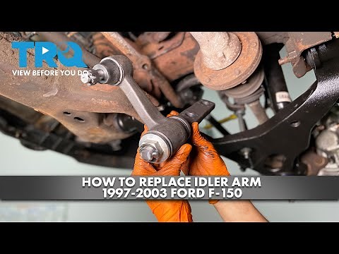 How to Replace Idler Arm 1997-2003 Ford F-150