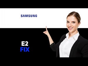 How To Fix The Samsung Ac E2 Error Code - Meaning, Causes, & Solutions (2025)