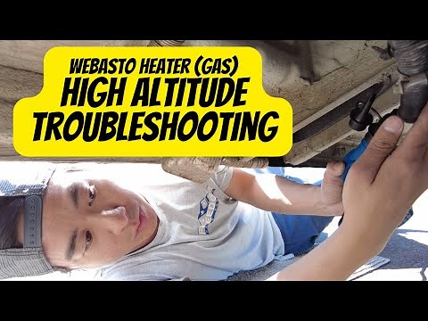 Our Van’s Webasto Heater Stopped Working in High Altitude.. Troubleshooting & Solution!!