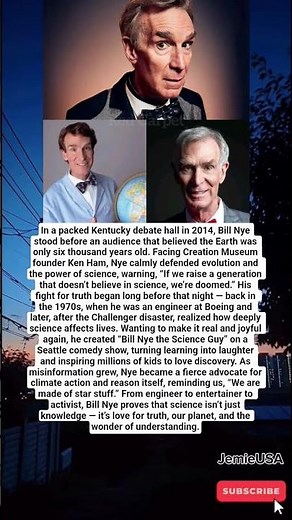 How Bill Nye Turned Science Into a Fight for Truth