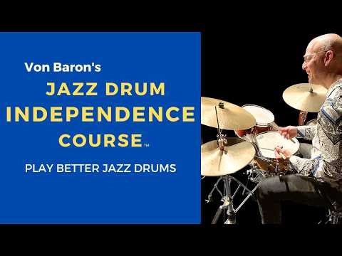 JAZZ DRUM INDEPENDENCE COURSE - JAZZ DRUM SET INDEPENDENCE EXERCISES