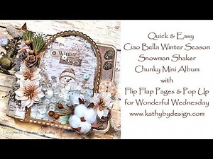 Quick and Easy Chunky Mini Album Tutorial with Ciao Bella Winter Season