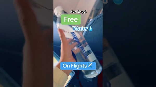 How to get free water on flights