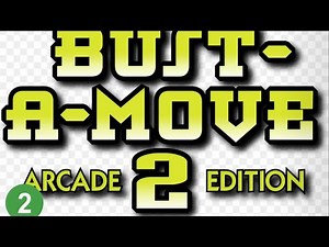 Bust-A-Move 2 (Let’s Play) - Normal Story Mode