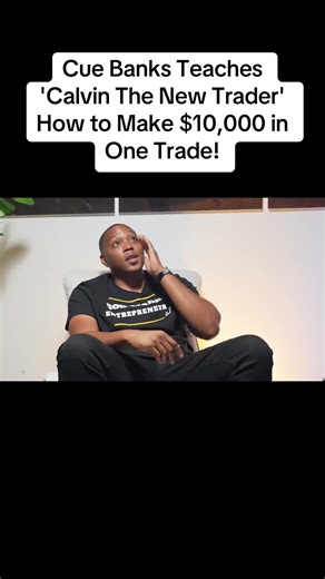 Cue Banks Teaches Trading Skills for $10,000 Profit