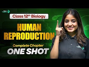 Human Reproduction Class 12 One Shot | NCERT 12th Biology Complete Chapter-2 | CBSE 2025-26