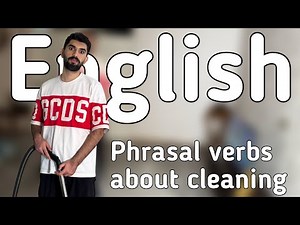 30 Fun Cleaning Phrasal Verbs You Need to Know! (comprehensible input & immersion)