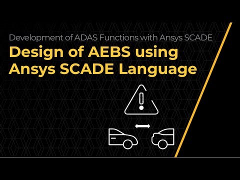 Design of AEBS using Ansys SCADE Language – Lesson 3B