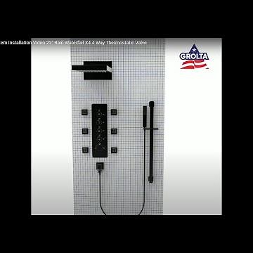 Grolta Shower System Installation Video 22" Rain Waterfall X4 4 Way Thermostatic Valve