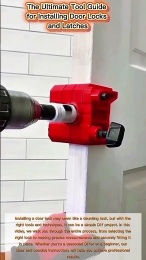 The Ultimate Tool Guide for Installing Door Locks and Latches