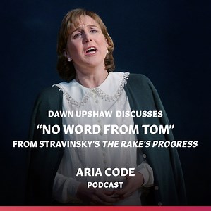 Just Released: In the latest episode of our Aria Code podcast, created in collaboration with WQXR, beloved Met soprano Dawn Upshaw joins host Rhiannon Giddens to explore Anne Trulove’s powerful “No word from Tom ... Quietly, night ... I go to him” from Stravinsky’s The Rake’s Progress. Find it wherever you get podcasts. Listen now: bit.ly/3enNCHH | The Metropolitan Opera