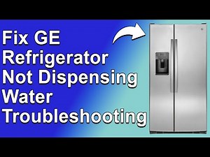 How To Fix GE Refrigerator Not Dispensing Water (Reasons Why Your GE Fridge Is Not Dispensing Water)
