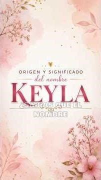 #Keyla #NombreKeyla #OrigenDelNombre #SignificadoDeKeyla #NombresBonitos #NombresDeNiña