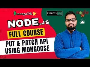 NodeJS Tutorial in Hindi #68 - PUT & PATCH API using Mongoose
