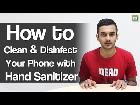 How to Clean & Disinfect your Phone with Hand Sanitizer