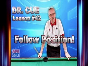 APA Dr. Cue Instruction - Dr. Cue Pool Lesson 42: Follow Position