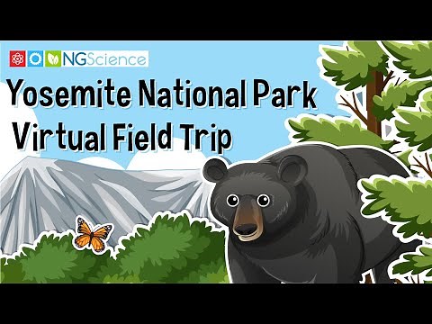 Yosemite National Park – Virtual Field Trip