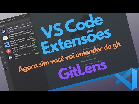 VS Code Extensões - GitLens (Agora você começa a entender git)