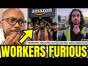 Amazon Workers Are FED UP And Walking Out After Low Pay And INSANE Work Conditions