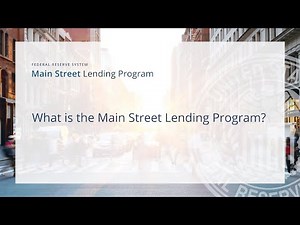 What is the Main Street Lending Program?