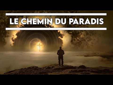 Le Chemin du Paradis | Message Biblique |