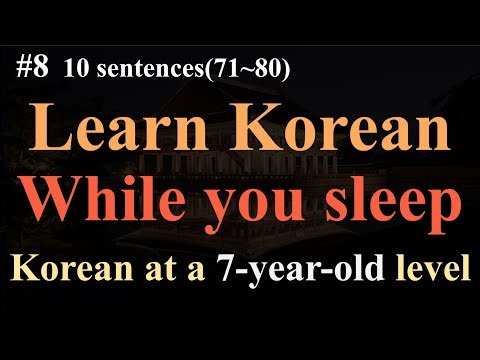 Learn Basic Korean 8 | listen while you sleep | 10 Sentence(71~80)