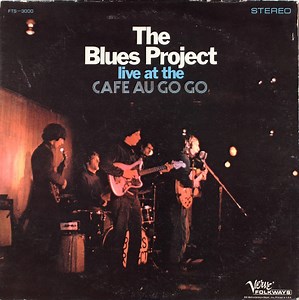 The Blues Project - Live At The Cafe Au Go Go