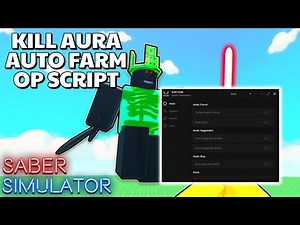 Saber Simulator Script | Kill Aura | Auto Farm | Auto Upgrade | Auto Boss | Auto Crowns Farm | OP