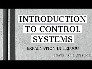 Control Systems - Lec 02. Introduction to Control Systems