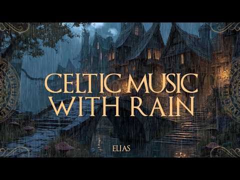 Medieval Village Night Ambience – Celtic Fantasy Music with Rain – Relaxing Sleep & Peaceful Study