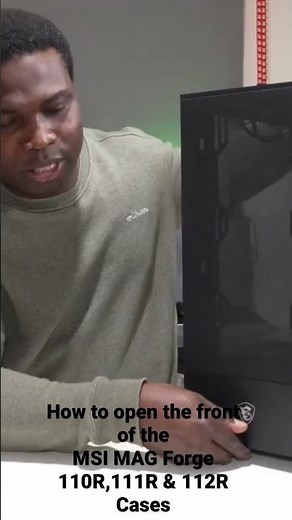 How to open the front panel of you PC? #msi MAG Forge 110R,111R & 112R Cases