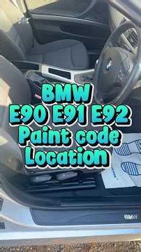 BMW E90 E91 E92 Paint Colour Code Location | Find Your BMW Paint Code