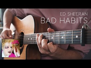 Ed Sheeran - Bad Habits // Fingerstyle Guitar