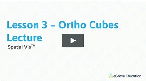Spatial Vis Lecture | Lesson 3 - Ortho Cubes